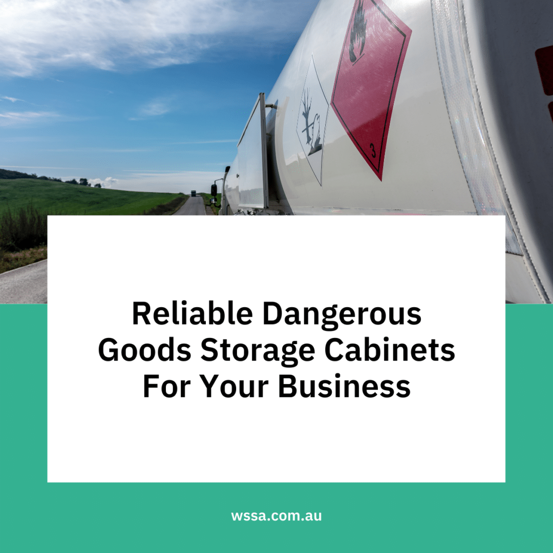 Reliable Dangerous Goods Storage Cabinets For Your Business by Wholesale Safety Storage Australia