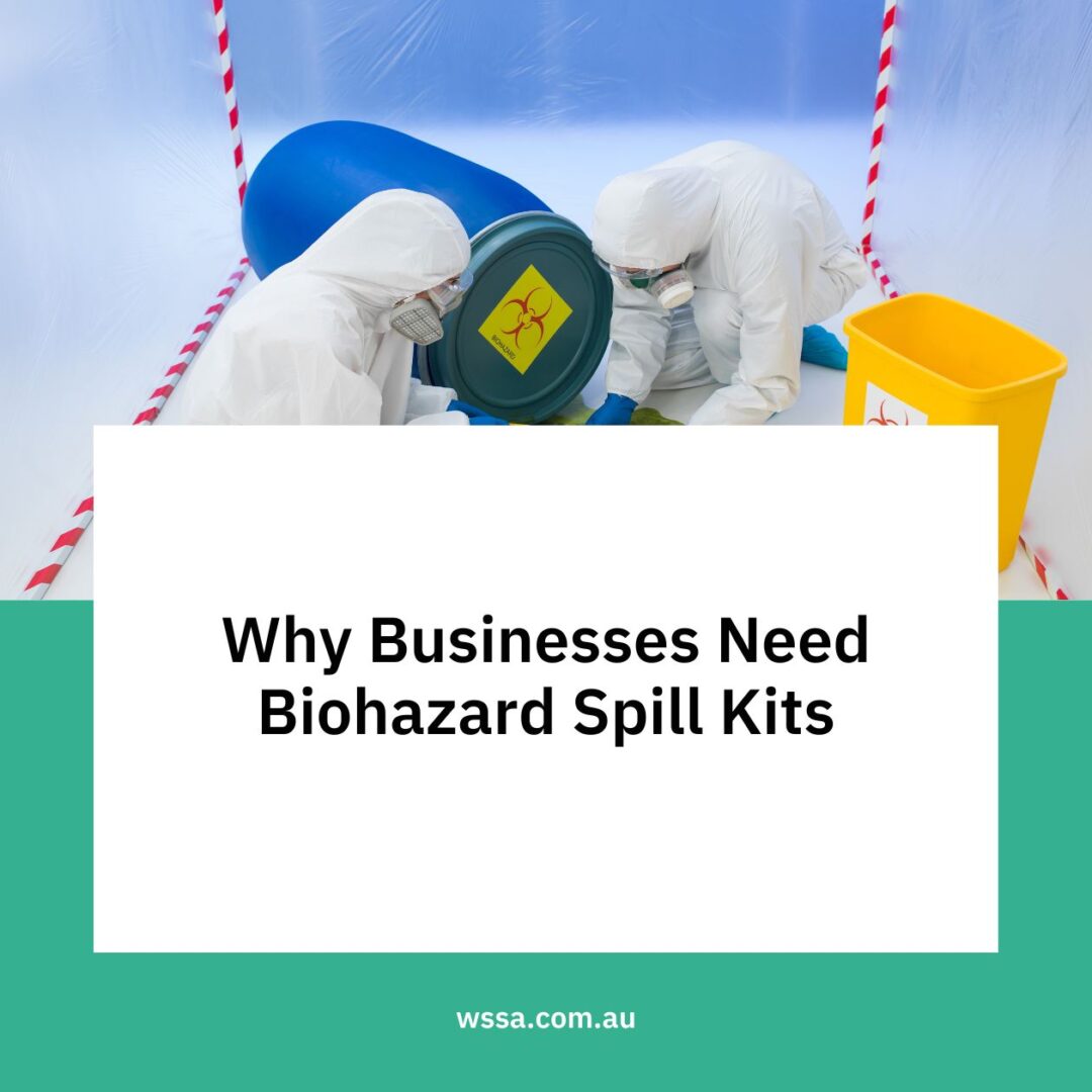 Why Businesses Need Biohazard Spill Kits WSSA