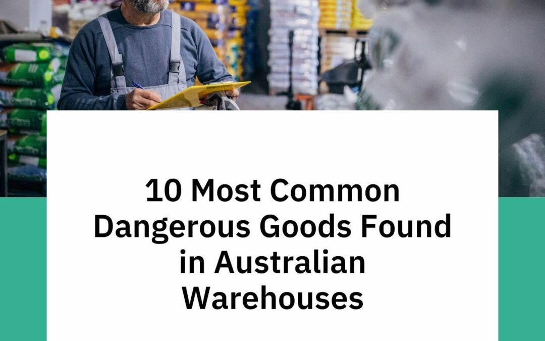 10 Most Common Dangerous Goods Found in Australian Warehouses