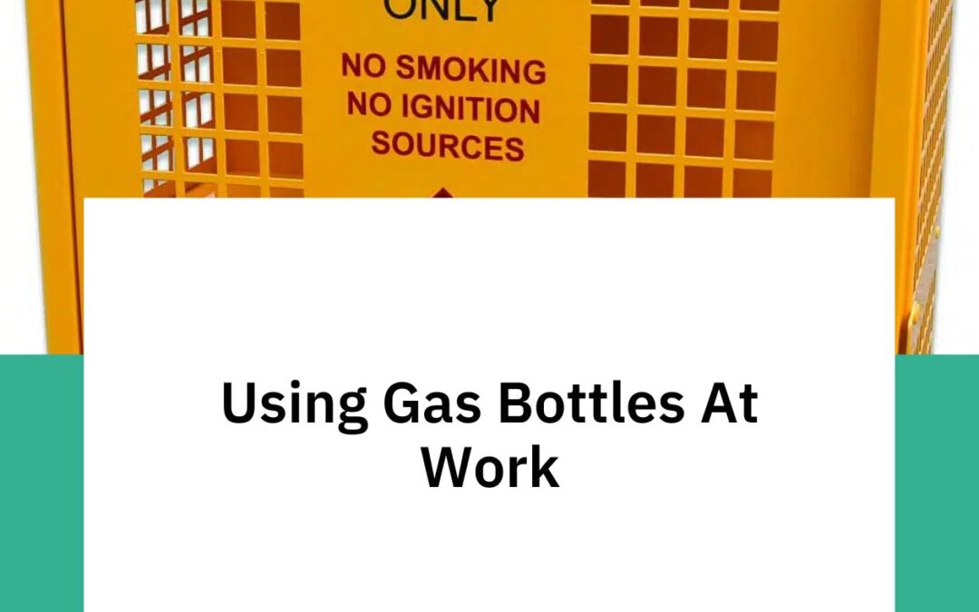 Using Gas Bottles At Work